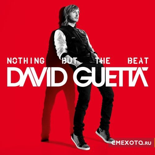 David Guetta - Nothing But The Beat (2011)